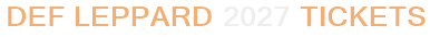 Def Leppard 2027 Tickets